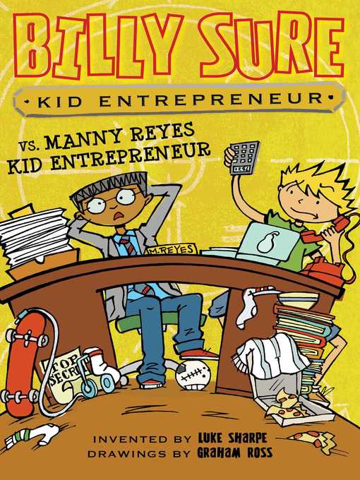 Title details for Billy Sure Kid Entrepreneur vs. Manny Reyes Kid Entrepreneur by Luke Sharpe - Available